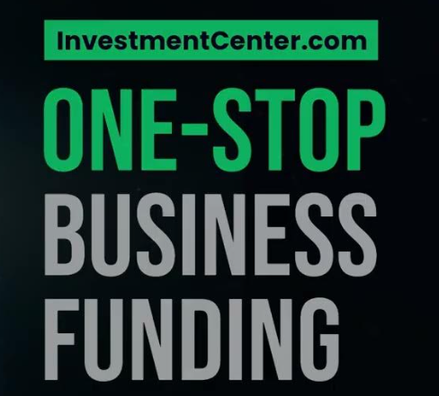 Text graphic promoting 'One-Stop Business Funding' from InvestmentCenter.com