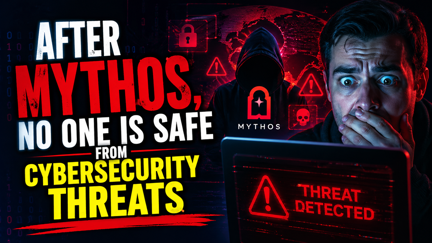 After Mythos, No One Is Safe From Cybersecurity Threats